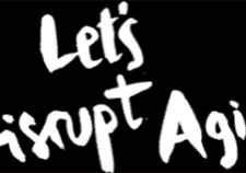 disrupt